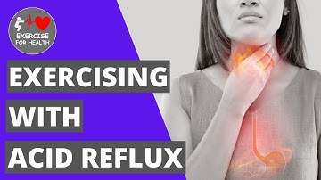 Gastroesophageal reflux disease and exercising with it