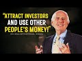 How to Attract Investors and Use Other People’s Money: Wealth-Building Secrets | Jim Rohn Motivation