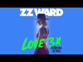 ZZ Ward - LOVE 3X (AObeats Remix)