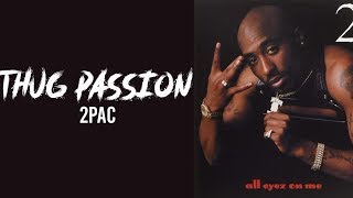 2Pac - Thug Passion // lyrics // traplord jenkins