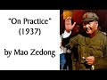 On practice 1937 by mao zedong marxist theorydialectical materialism audiobook  discussion