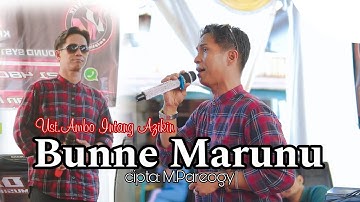 Ust.Ambo Intang Azikin - BUNNE MARUNU cipta: M.Pareogy - Lagu Bugis Abadi