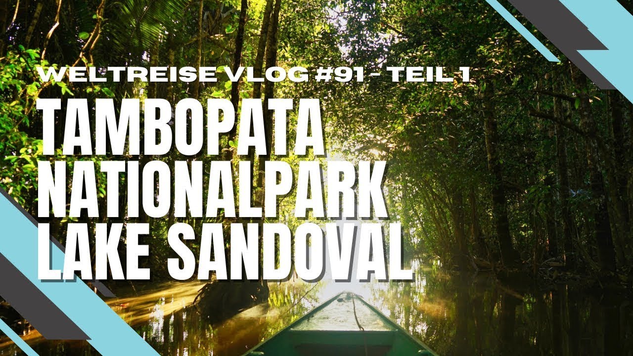 Abenteuer im Regenwald von Peru - Lake Sandoval Tambopata 4K  - Teil 1 - PERU 🇵🇪