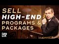 How To Create And Sell High-End Programs And Packages - Premium Package Secrets Ep. 9