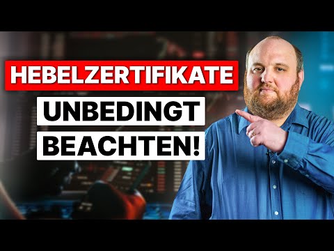 Hebelzertifikate: Das musst du unbedingt beachten!