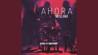 Karol G Ft Bad Bunny - Ahora Me Llama Audio Oficial
