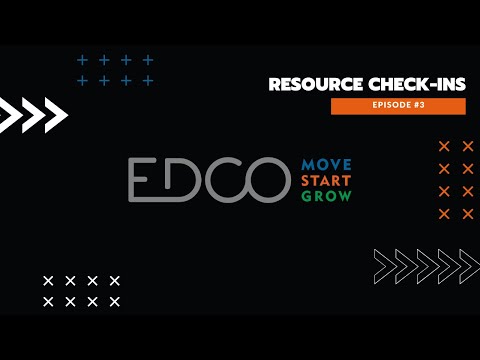 EDCO's Resource Check-In Podcast #3