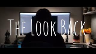 The Look Back Series: Episode 1 | Reflections