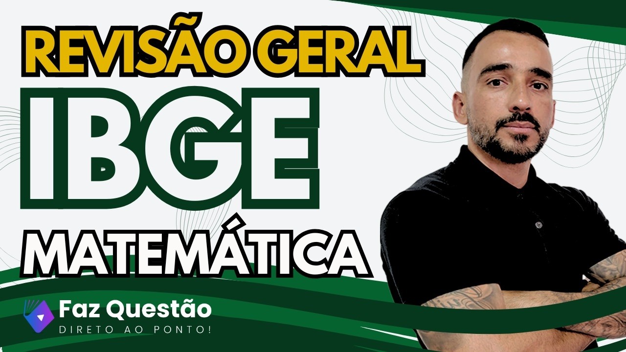MATEMÁTICA - IBGE (REVISÃO GERAL)