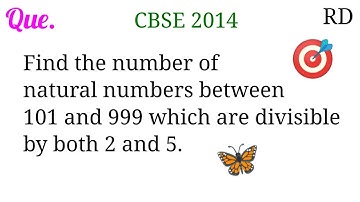 Find the number of natural numbers between 101 and 999 which are divisible by both 2 and 5...