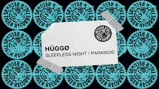 HÜGGØ - Sleepless Night