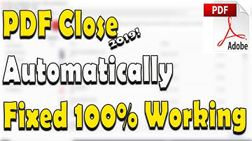PDF Close automatically Fixed