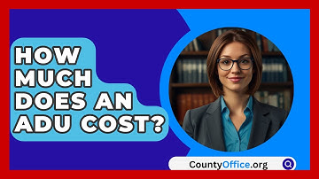 How Much Does An ADU Cost? - CountyOffice.org