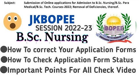 Jkbopee Bsc Nursing 2022  Important Notification Deficient Forms List How to Correct Your Forms