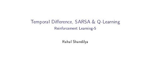 Temporal Difference, SARSA and Q-Learning