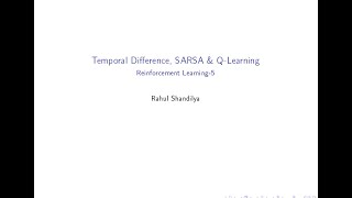 Temporal Difference, SARSA and Q-Learning