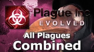 Plague Inc: Custom Scenarios - All Plagues Combined