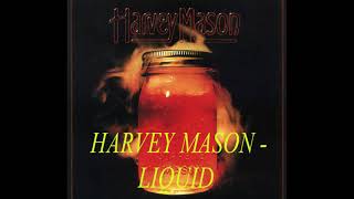 HARVEY MASON - LIQUID
