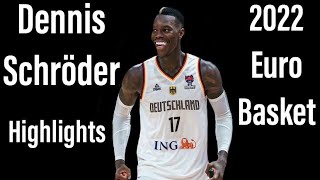 Full Dennis Schroder 2022 EuroBasket Highlights Guide