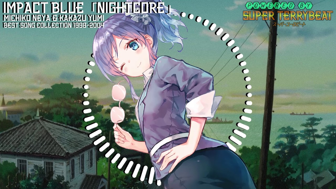「Super EuroNightcore」 Michiko Neya & Kakazu Yumi - Impact Blue ~ Initial D ~