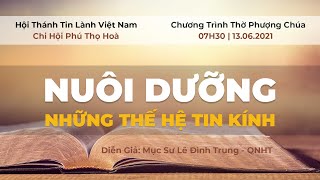 HTTL PHÚ THỌ HÒA - Chương Trình Thờ Phượng Chúa - 13/06/2021