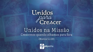 Celebração da Manhã e Conexão PIB Penha | Unidos Na Missão | 24.05.2026