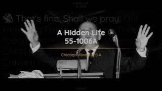 55-1006A - A Hidden Life - William Branham