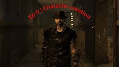 Ep 0 | Character creation | Fallout New Vegas | play through