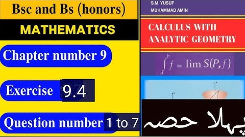 Q no1,2,3,4,5,6,7 ex no 9.4 calculus with analytic geometry bs hons mathematic zimal learning