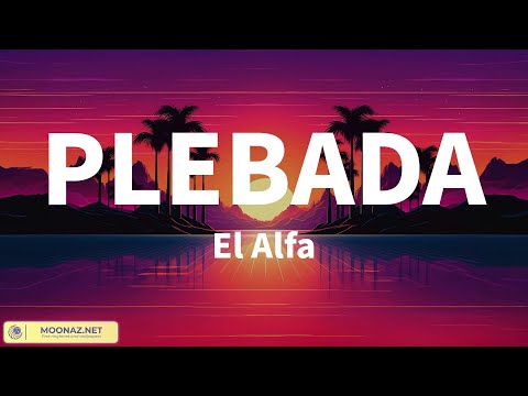 El Alfa – PLEBADA / Antisto