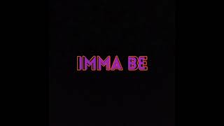 Juos - Imma Be