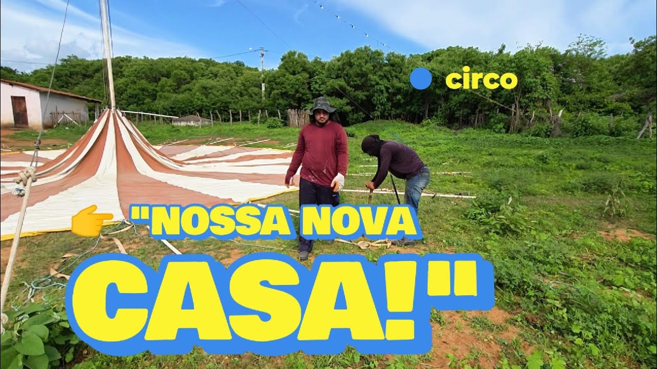 MONTANDO NOSSO CIRCO NO INTERIOR DO CEARÁ ❤️🎪