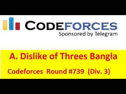 A. Dislike of Threes ( Bangla||বাংলা ) || Codeforces Round #739 (Div. 3) || #rionmahmud