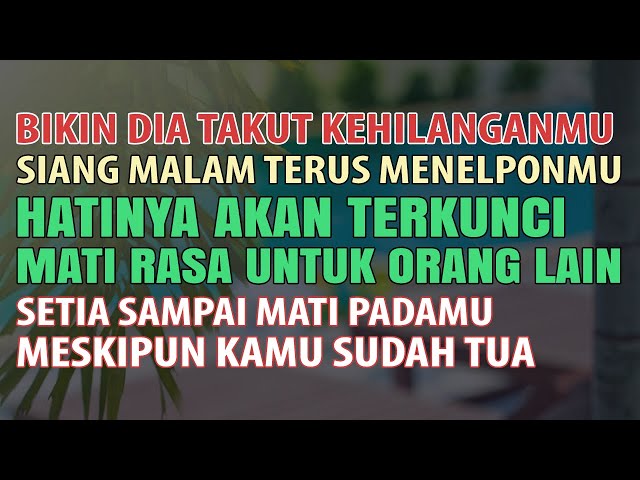 Bikin Dia Takut Kehilanganmu‼️ Setia Sampai Mati Padamu | Doa Pengunci Hati | Rukiah Jodoh Pemikat class=