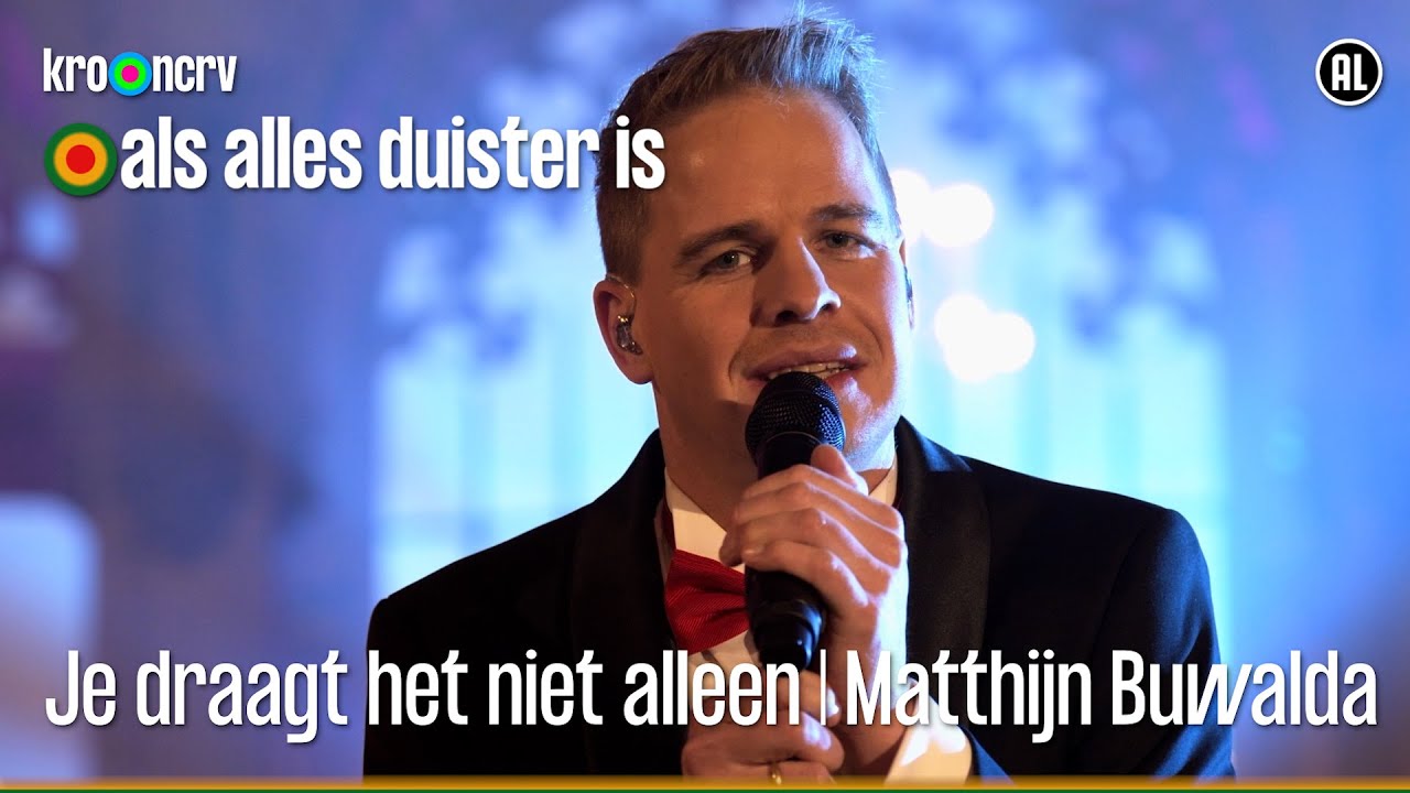 Je draagt het niet alleen | Matthijn Buwalda | Als alles duister is