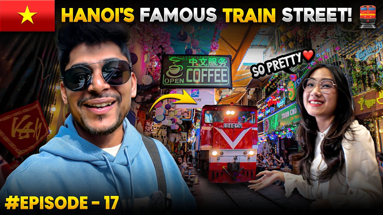 Experiencing Hanoi’s FAMOUS Train Street !
