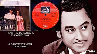 RAAHI THA MAIN AWARA - KISHORE KUMAR - SAHIB BAHADUR(1977) - MADAN MOHAN