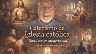 🤔Desde Jesús y el memorial, hasta la Misa de todos los siglos🧏🏼‍♂️