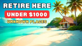 Can You Really Retire for $1,000/Month? These Places Say Yes!