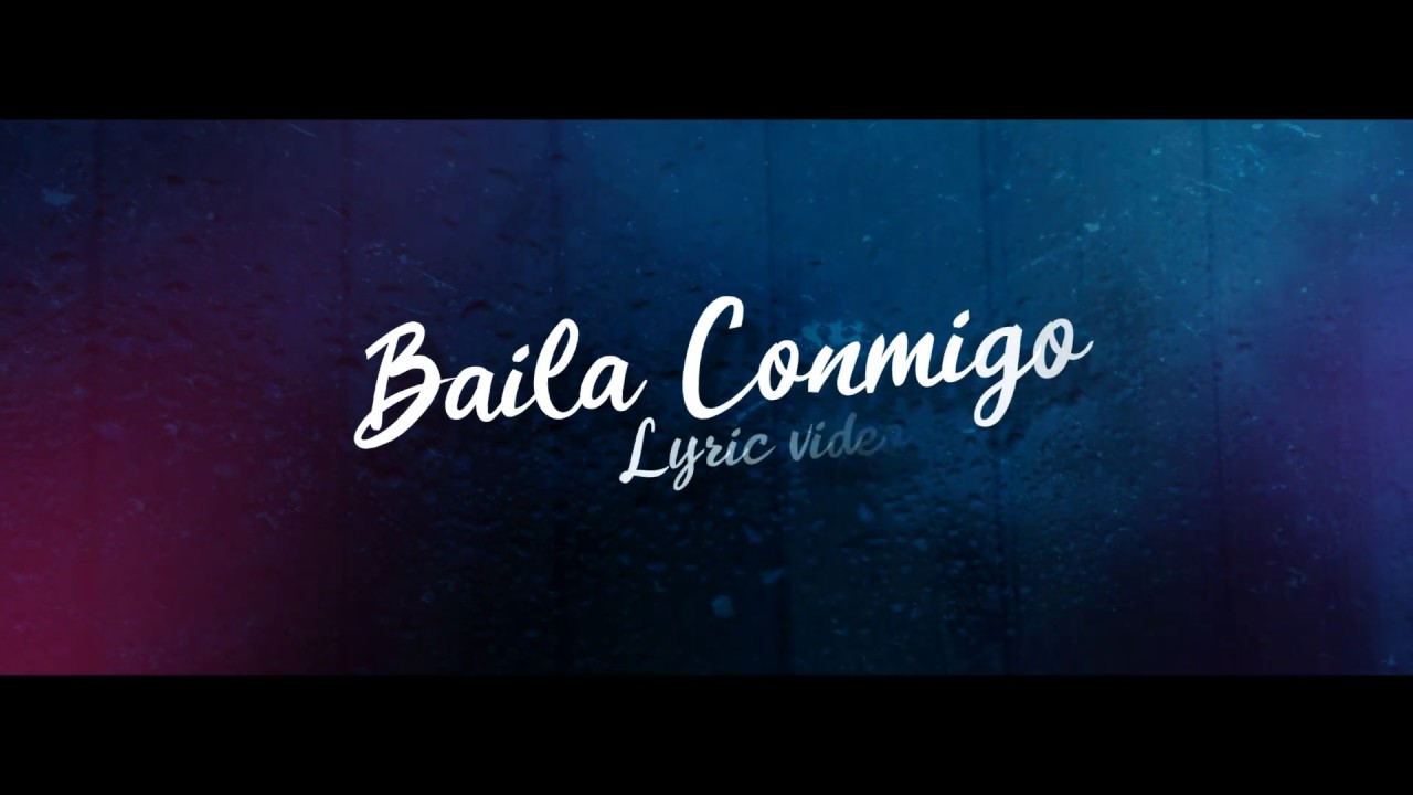 Baila Conmigo - Prosperi Music (Video Lyric) - YouTube