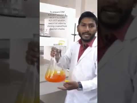 To prepare 0.1M K2Cr2O7 solution & dilute it to 0.01M K2Cr2O7 solution ...