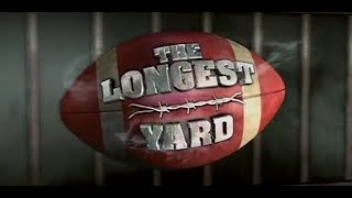 The Longest Yard (2005) - Official Trailer