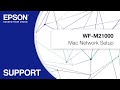 Epson WorkForce Enterprise WF-M21000 | Mac Network Setup
