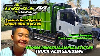 Proses Pengerjaan  Sticker Truck Aldi Sejedewe
