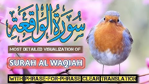 Surah Waqiah (سورة الواقعة) -  Spellbinding Quran VIDEO with EXPLANATION #surahalwaqiah #waqiah