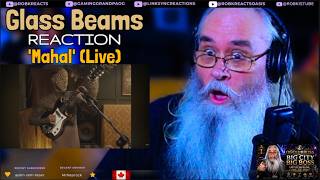 Glass Beams Reaction - Mahal (Live) First Time Hearing - Requested @RobkReacts