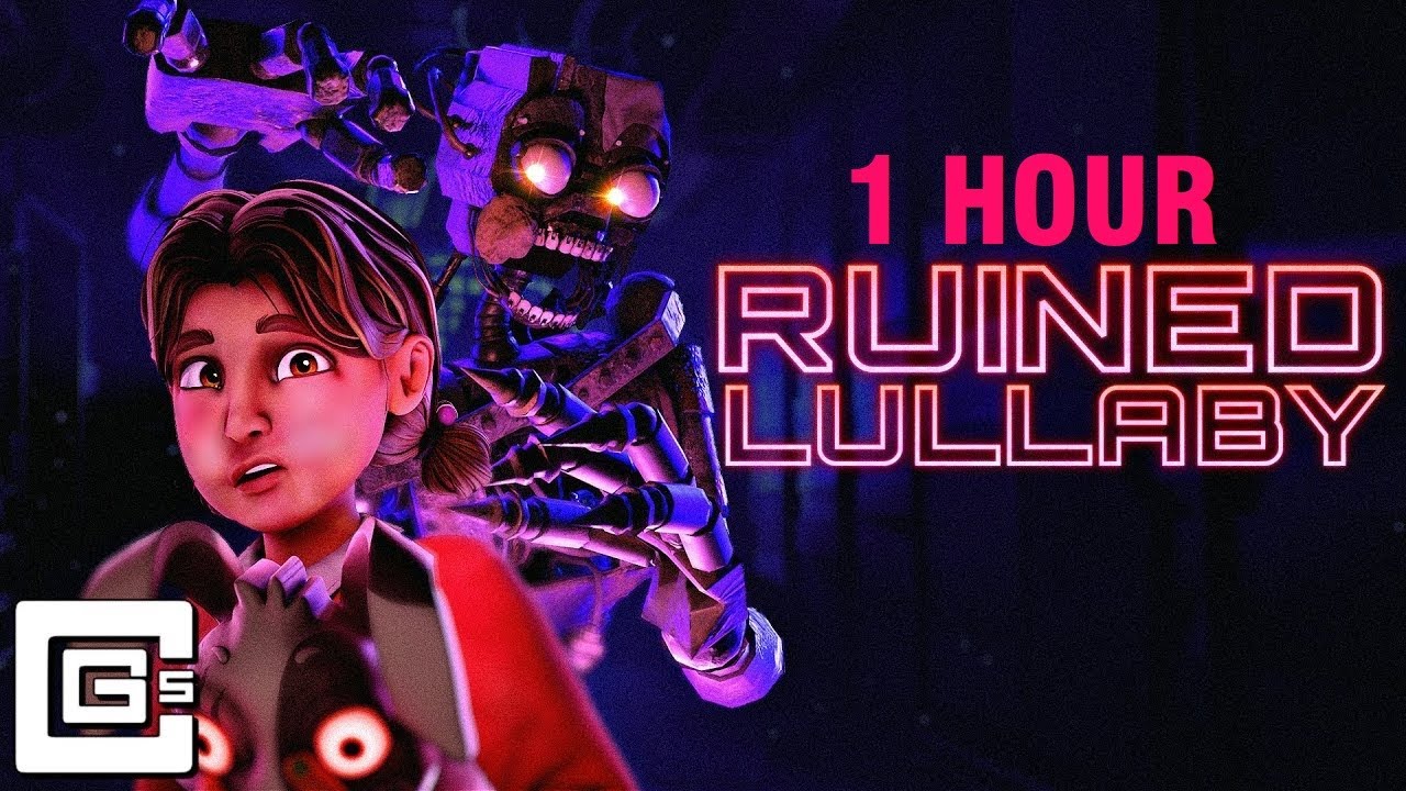 1 HOUR Ruined Lullaby   CG5 FNAF SB RUIN Song Animation