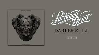 Parkway Drive   Darker Still Full Album Stream