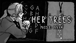 HER TREES : PUZZLE DREAM | チルいパズル。行きます 【にじさんじ/叶】