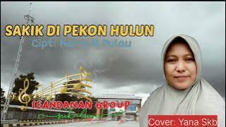 LAGU LAMPUNG: Sakik di pekon hulun//cipt.Haris N Pulau//cov. Yana Skb #lagudaerahlampung